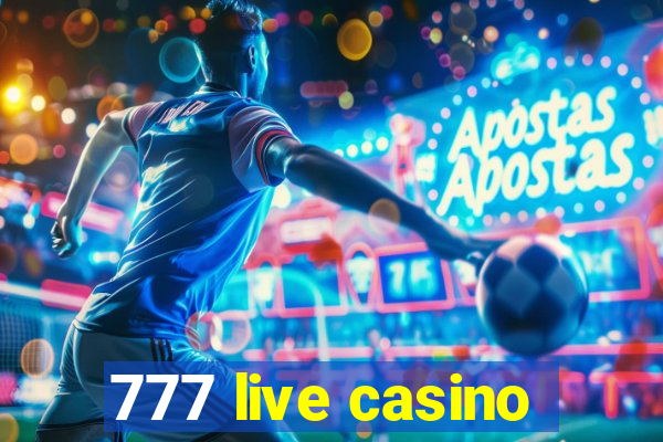 777 live casino