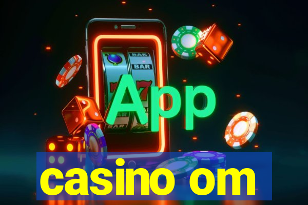 casino om