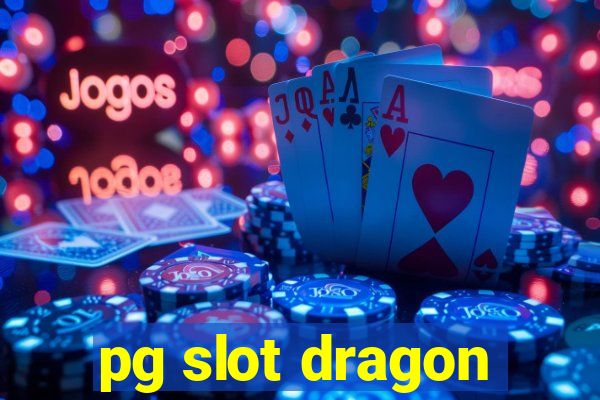 pg slot dragon