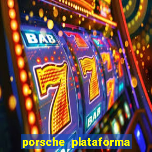 porsche plataforma de jogos