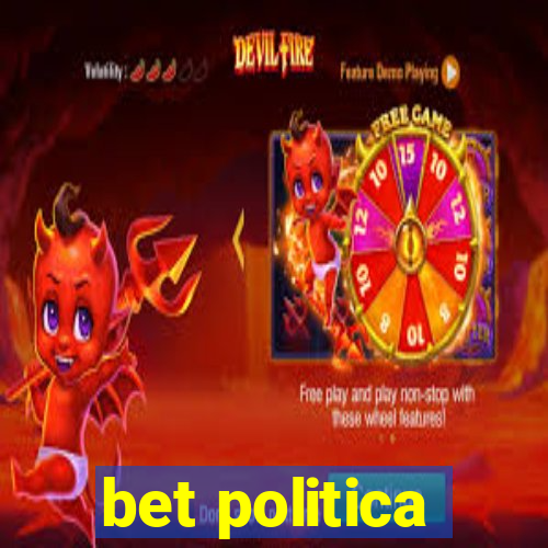 bet politica