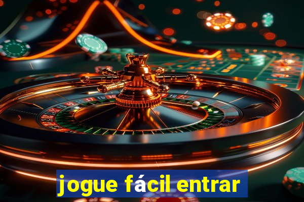 jogue fácil entrar