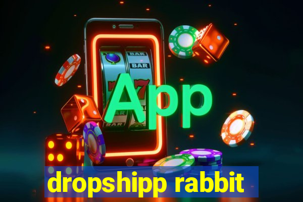 dropshipp rabbit