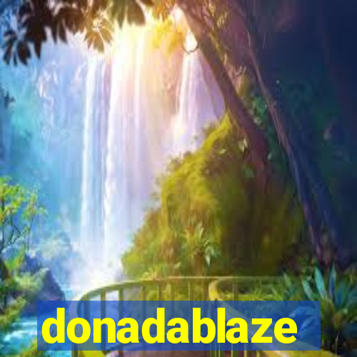 donadablaze