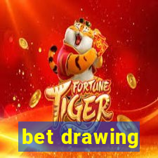 bet drawing