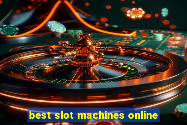 best slot machines online