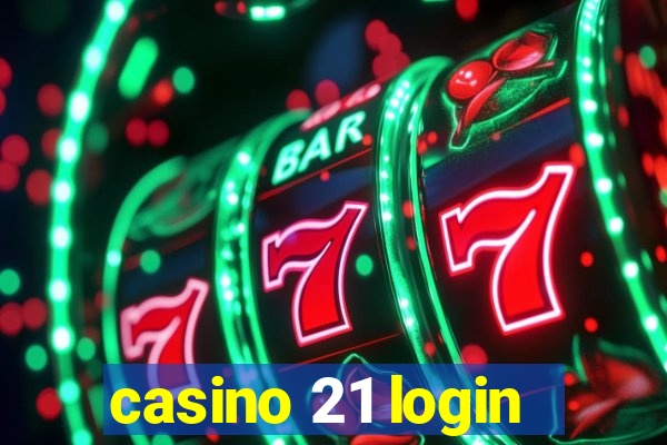 casino 21 login