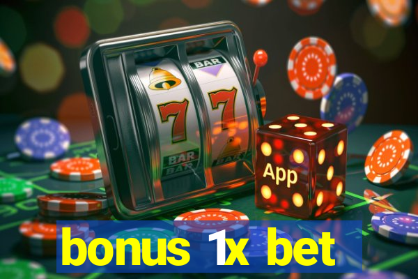 bonus 1x bet