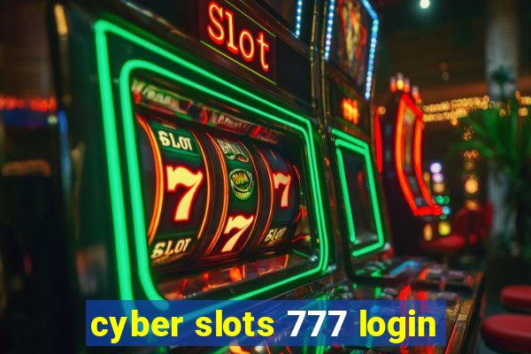 cyber slots 777 login