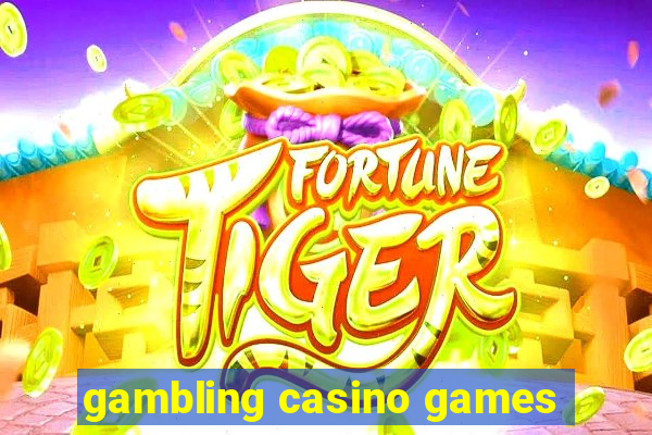 gambling casino games