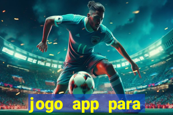 jogo app para ganhar dinheiro