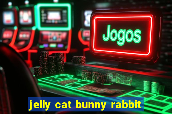 jelly cat bunny rabbit