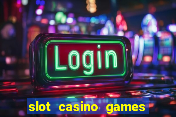 slot casino games for free