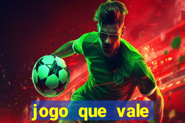 jogo que vale dinheiro de verdade