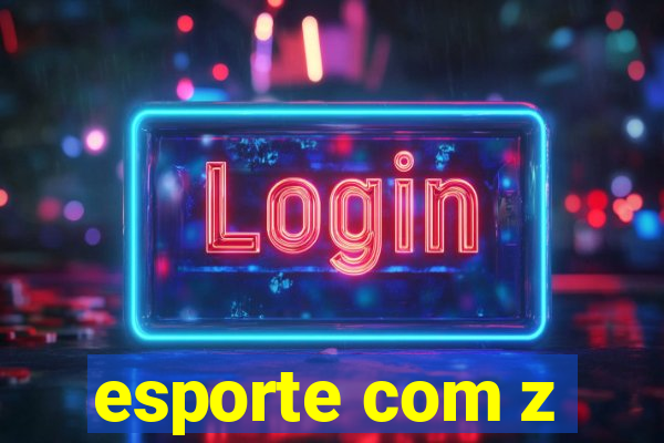 esporte com z