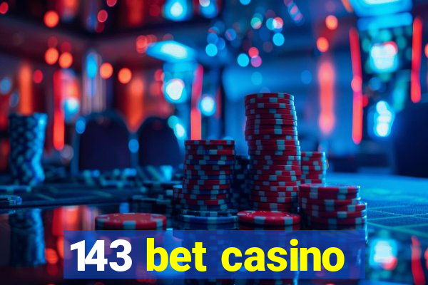 143 bet casino