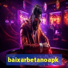 baixarbetanoapk