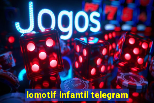 lomotif infantil telegram