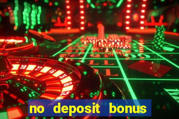 no deposit bonus casino real money