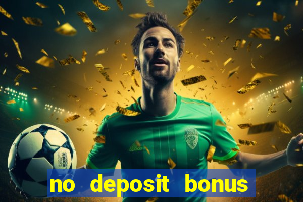 no deposit bonus casino real money