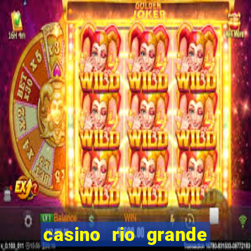 casino rio grande do sul