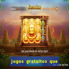 jogos gratuitos que dao dinheiro