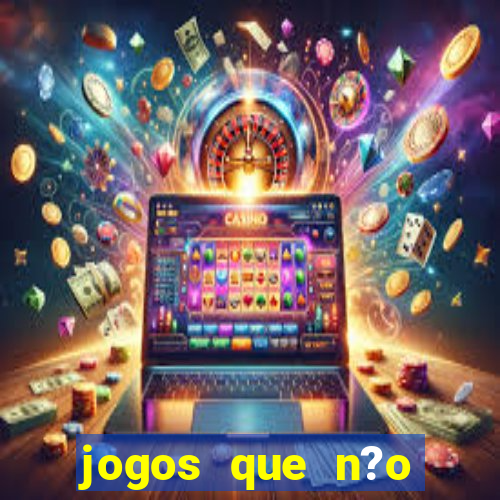 jogos que n?o precisa investir para ganhar dinheiro