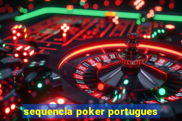 sequencia poker portugues