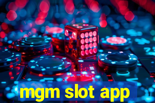 mgm slot app