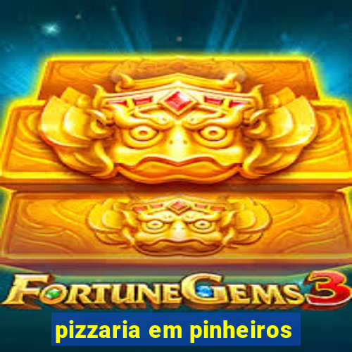 pizzaria em pinheiros