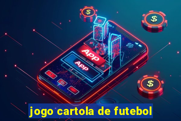 jogo cartola de futebol