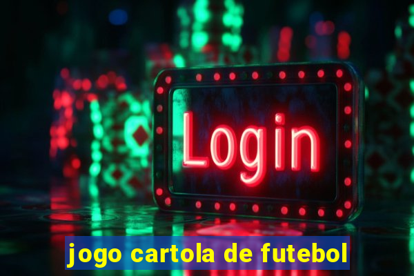 jogo cartola de futebol