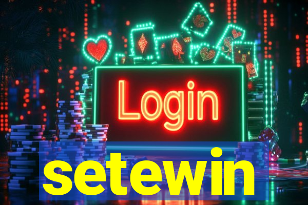 setewin