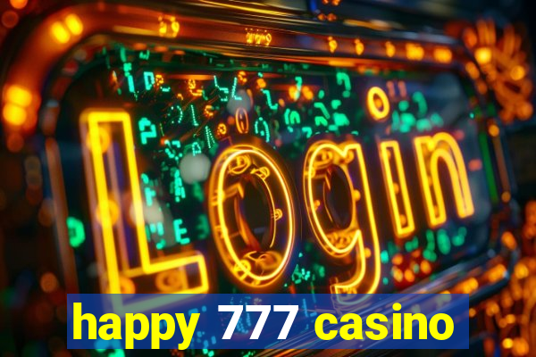 happy 777 casino