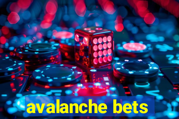 avalanche bets