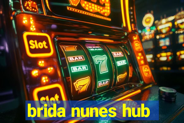 brida nunes hub