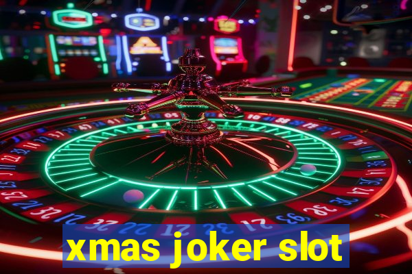 xmas joker slot