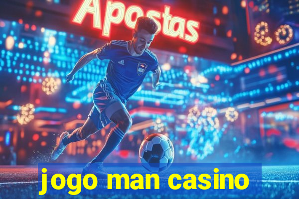 jogo man casino