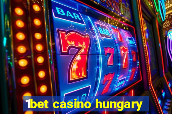 1bet casino hungary