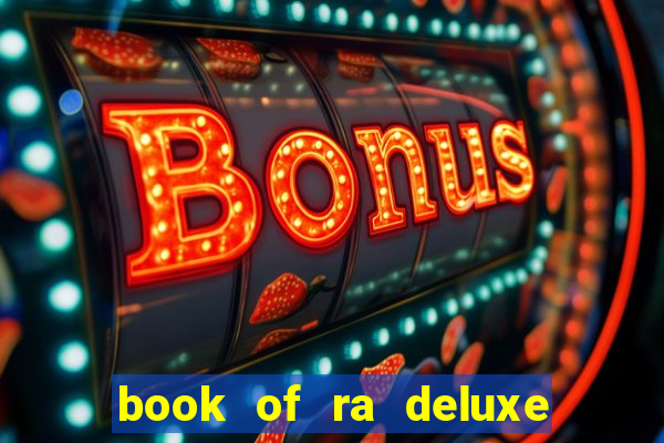 book of ra deluxe online slot