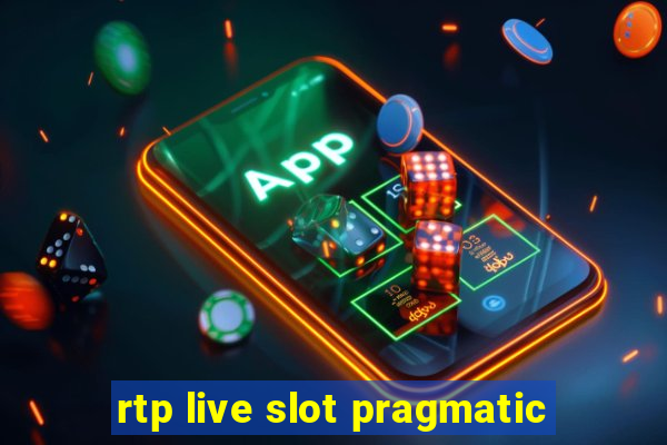 rtp live slot pragmatic