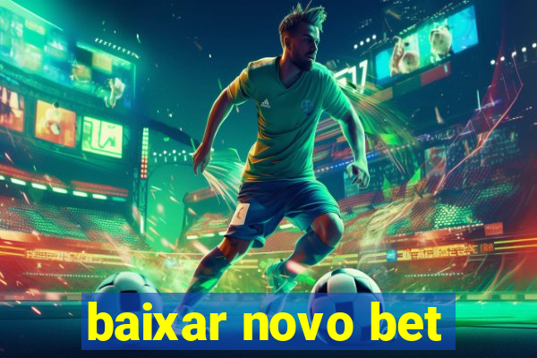 baixar novo bet