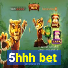 5hhh bet