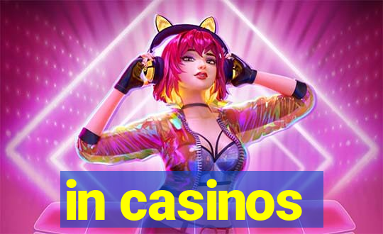 in casinos