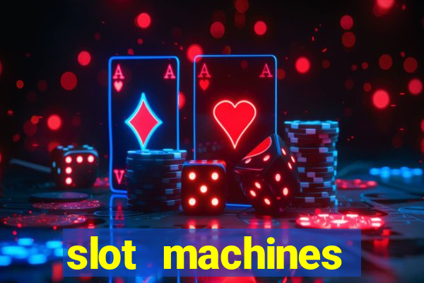 slot machines casino games