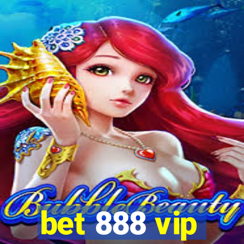 bet 888 vip