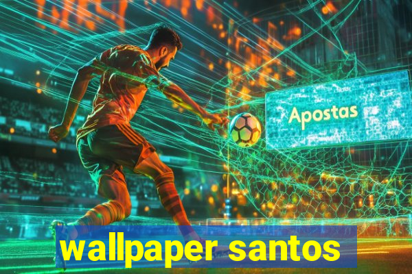 wallpaper santos