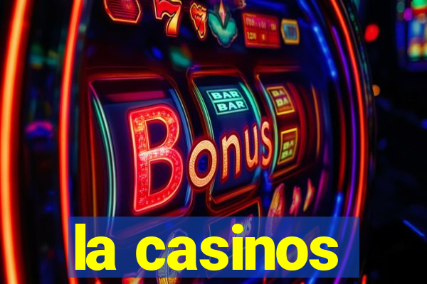 la casinos