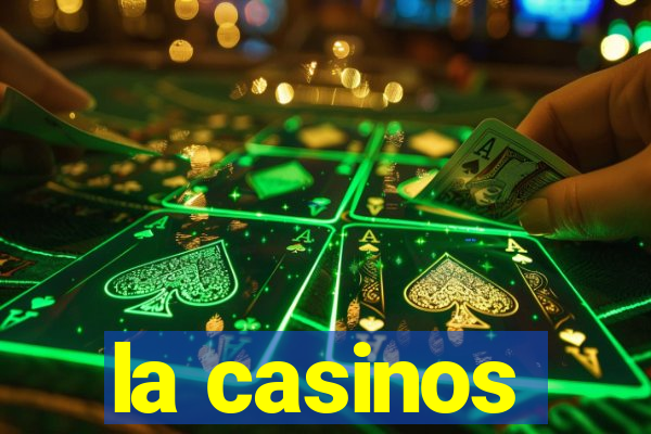 la casinos