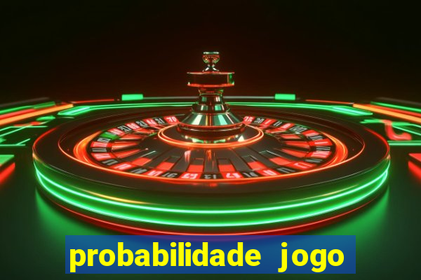 probabilidade jogo do tigre